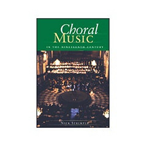 Choral Music in the Nineteenth Century (Amadeus)