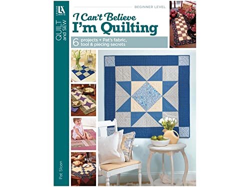 Pat Sloan's I Can't Believe I'm Quilting