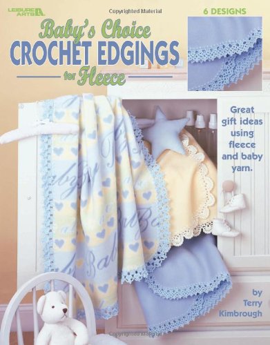Baby's Choice Crochet Edgings for Fleece
