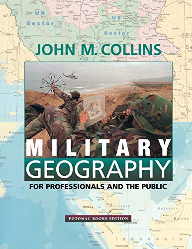 Military Geography: For Professionals and the Public (Association of the United States Army S)