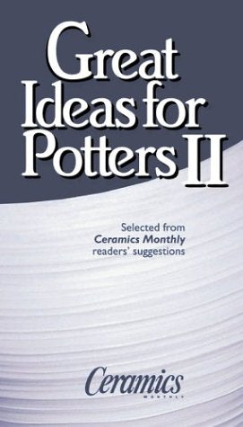 Great Ideas for Potters II (Great Ideas for Potters)