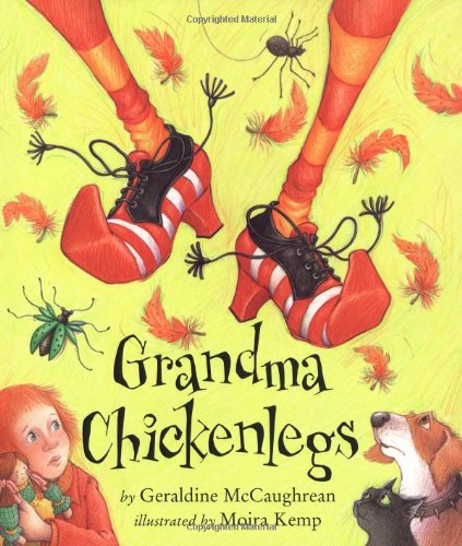 Grandma Chickenlegs (Carolrhoda Picture Books)