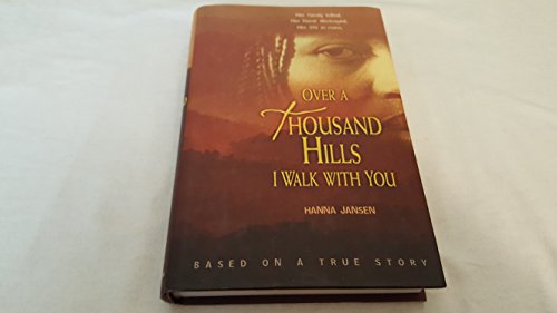 Over a Thousand Hills I Walk With You