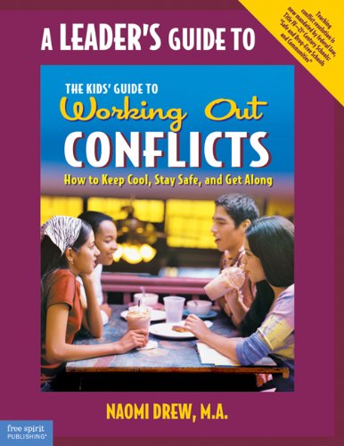 A Leader's Guide to The Kids' Guide to Working Out Conflicts