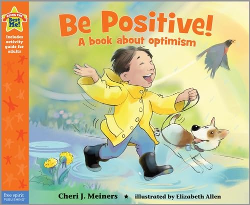 Be Positive!: A book about optimism (Being the Best Me® Series)