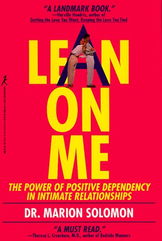 Lean on Me: The Power of Positive Dependency in Intimate Relationships