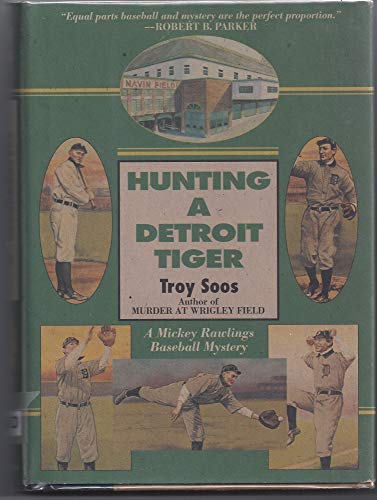 Hunting a Detroit Tiger: A Mickey Rawlings Baseball Mystery (Mickey Rawlings Baseball Mysteries)