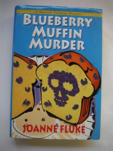 Blueberry Muffin Murder (Hannah Swensen Mysteries)