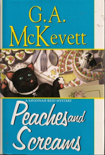 Peaches And Screams: A Savannah Reid Mystery
