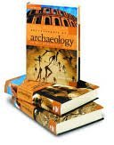 Encyclopedia of Archaeology: History and Discoveries [3 volumes]