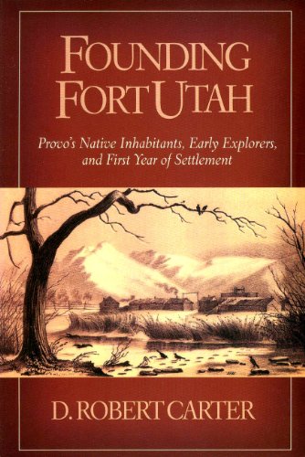 Founding Fort Utah
