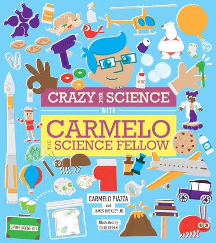 Crazy for Science with Carmelo the Science Fellow