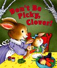 Don't Be Picky, Clover!