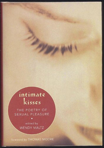 Intimate Kisses: The Poetry of Sexual Pleasure