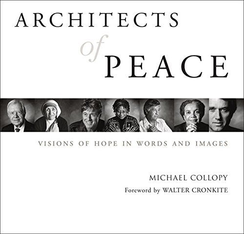 Architects of Peace: Visions of Hope in Words and Images
