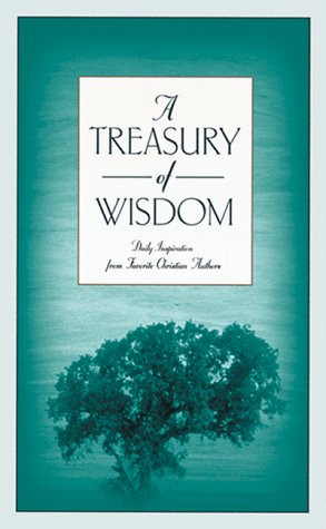 A Treasury of Wisdom: Daily Inspiration from Favorite Christian Authors (Inspirational Library Series)