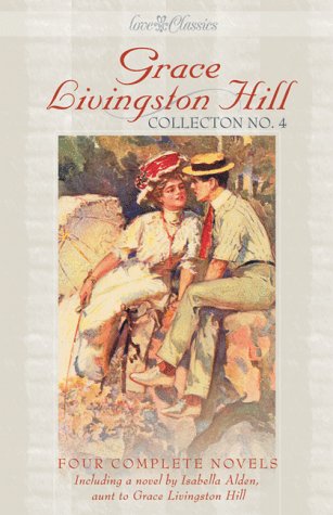 Grace Livingston Hill Collection No.4