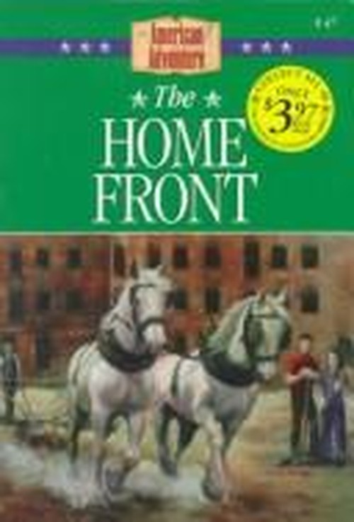 The Home Front (The American Adventure Series)