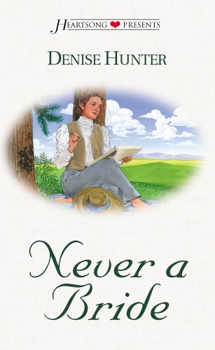 Never a Bride (Heartsong Presents, No. 379)