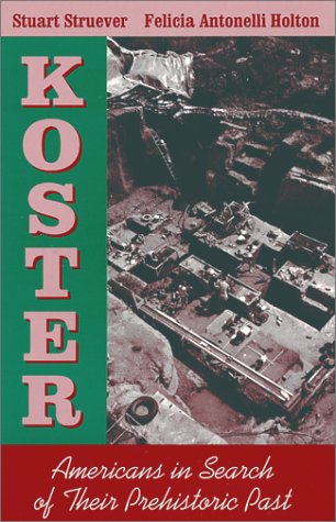 Koster: Americans in Search of Their Prehistoric Past