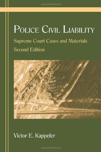 Police Civil Liability: Supreme Court Cases and Materials