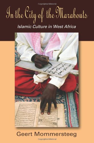 In the City of the Marabouts: Islamic Culture in West Africa