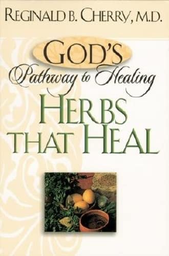 God's Pathway to Healing: Herbs that Heal