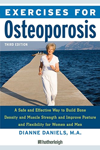 Exercises for Osteoporosis: A Safe and Effective Way to Build Bone Density and Muscle Strength, Revised Edition