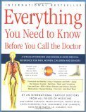 Everything You Need to Know Before You Call the Doctor