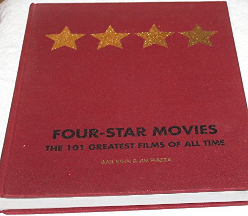 Four-Star Movies: The 101 Greatest Films of All Time