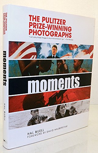 Moments: The Pulitzer Prize-Winning Photographs