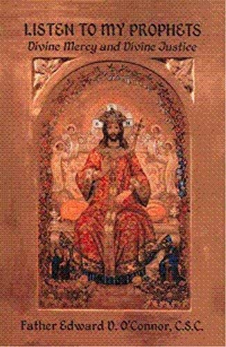 Listen to My Prophets Divine Mercy and Divine Justice