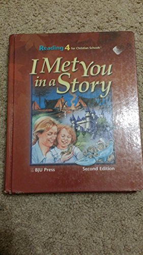 I Met You In A Story: Reading 4 for Christian Schools
