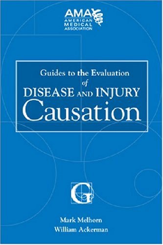 Guides to the Evaluation of Disease and Injury Causation
