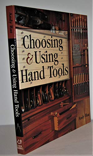 Choosing & Using Hand Tools