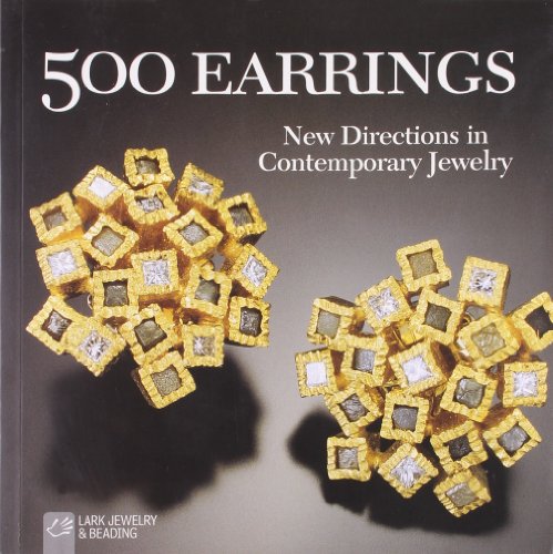 500 Earrings: New Directions in Contemporary Jewelry