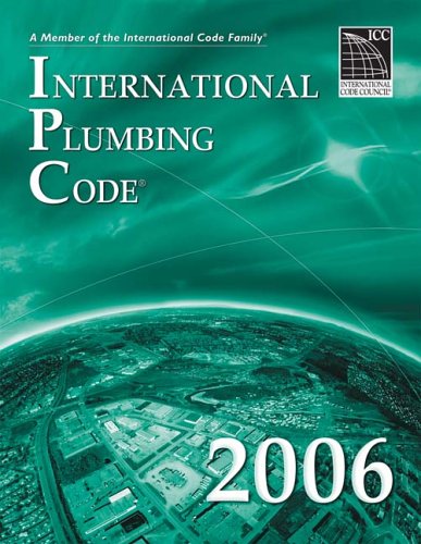 2006 International Plumbing Code (International Code Council Series)
