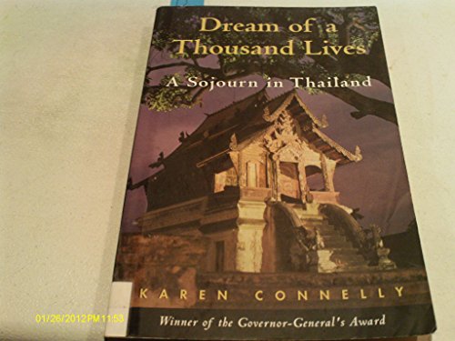 The Dream of a Thousand Lives: A Sojourn in Thailand