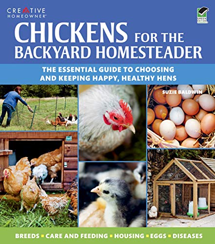 Chickens for the Backyard Homesteader (Gardening)