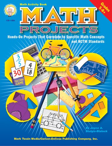Math Projects: 50 Hands-On Projects That Correlate to Specific Math Concepts & NCTM Standards, Grades 5-8+