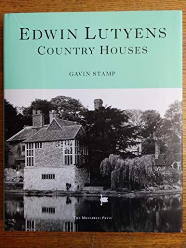 Edwin Lutyens: Country Houses