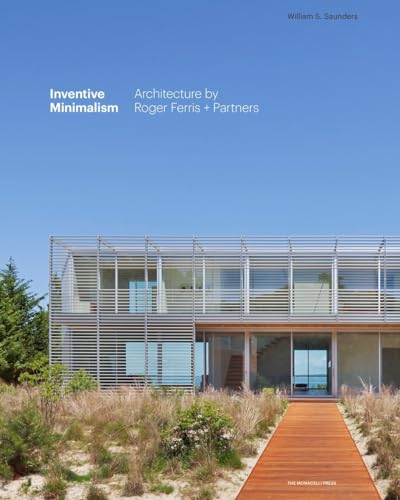 Inventive Minimalism: The Architecture of Roger Ferris + Partners