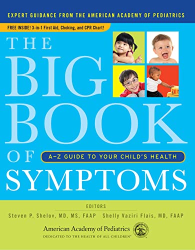 The Big Book of Symptoms: A-Z Guide to Your Child?s Health