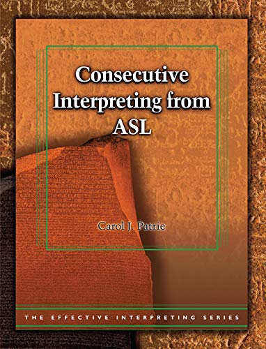 CONSECUTIVE INTERPRETING FROM ASL-W/DVD