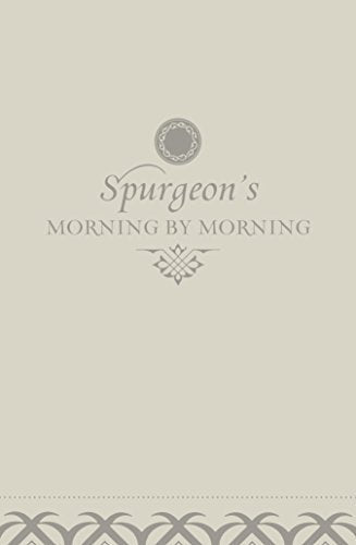 Morning by Morning: New Edition of the Classical Devotional Based on the Holy Bible English Standard Version
