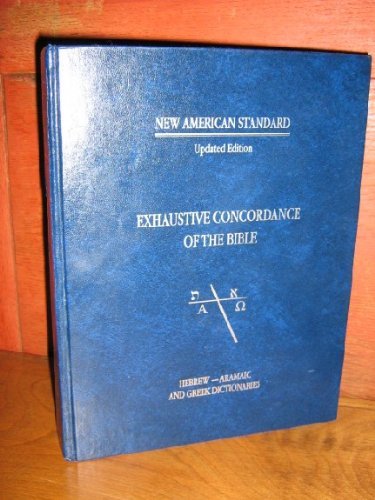 New American Standard Exhaustive Concordance Of The Bible, Updated Edition