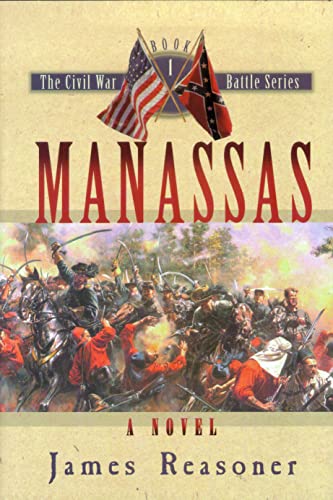 Manassas (The Civil War Battle Series, Book 1)
