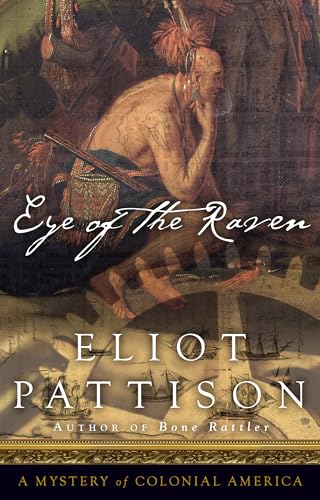 Eye of the Raven: A Mystery of Colonial America (Bone Rattler)