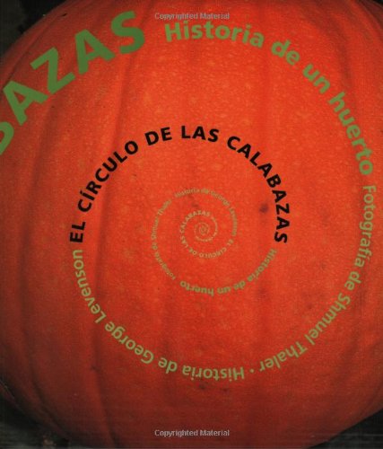 El círculo de las calabazas: Historia de un huerto (Spanish Edition)