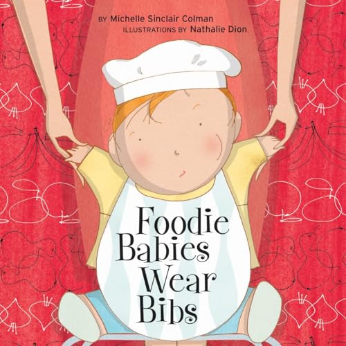 Foodie Babies Wear Bibs (An Urban Babies Wear Black Book)